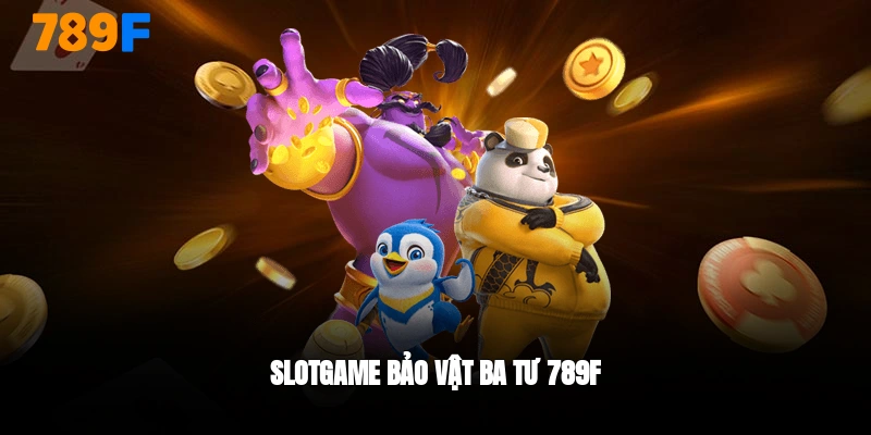 slotgame bảo vật ba tư 789F
